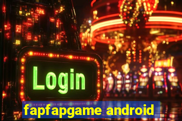 fapfapgame android